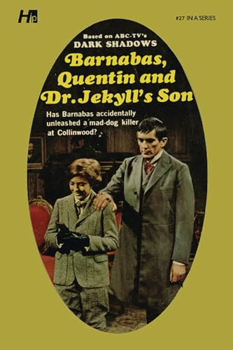 Barnabas, Quentin And Dr. Jekyll’S Son: Barnabas, Quentin And Dr. Jekyll’S Son