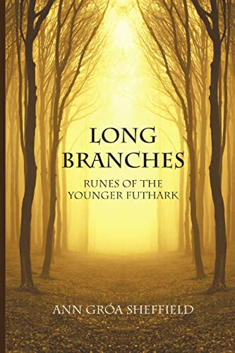 Long Branches: Runes Of The Younger Futhark