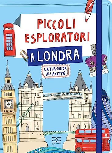Piccoli Esploratori A Londra. La Tua Guida Alla Città