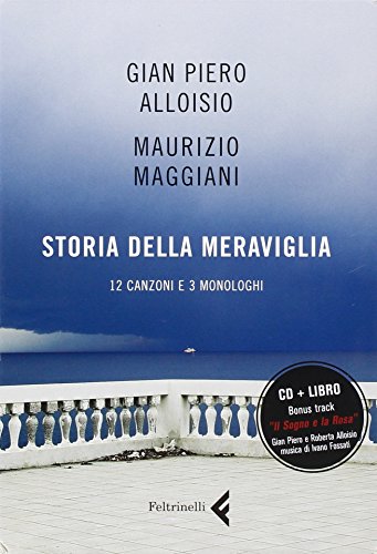 Storia Della Meraviglia. Cd Audio. Con Libro