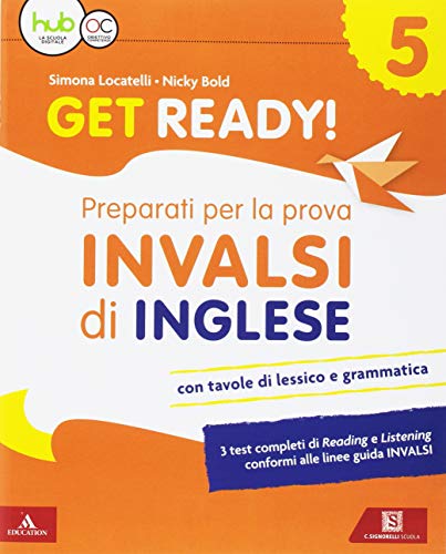 Get Ready! Preaparati Per La Prova Invalsi Di Inglese. Per La 5ª Classe Elementare. Con Espansione Online [Lingua Inglese]