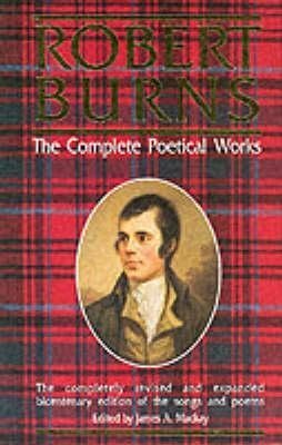 Robert Burns, The Complete Poetical Works