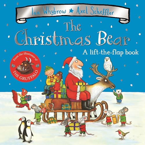 The Christmas Bear: A Festive Lift-The-Flap Story