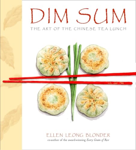Dim Sum: The Art Of Chinese Tea Lunch: A Cookbook