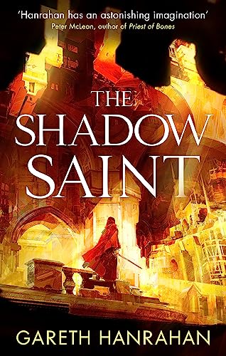 The Shadow Saint: Book Two Of The Black Iron Legacy