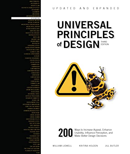 Universal Principles Of Design, Updated And Expanded Third Edition: 200 Ways To Increase Appeal, Enhance Usability, Influence Perception, And Make Bet
