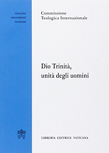 Dio Trinità, Unità Degli Uomini