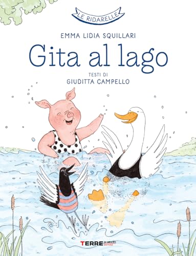 Gita Al Lago. Le Ridarelle. Ediz. A Colori