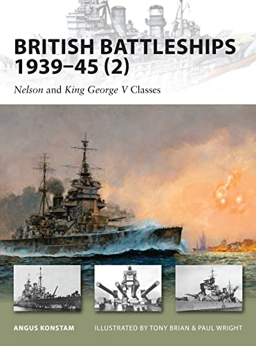 British Battleships 1939-45 (2): Nelson And King George V Classes: Vol. 2