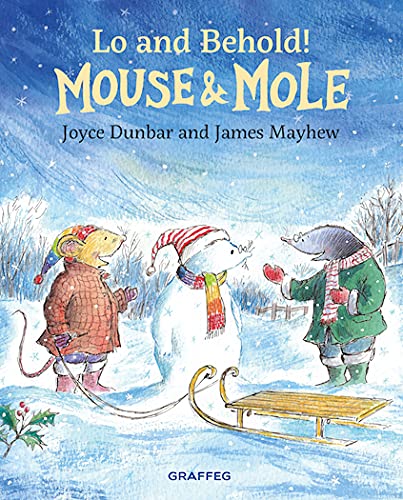 Mouse & Mole: Lo And Behold!: 7
