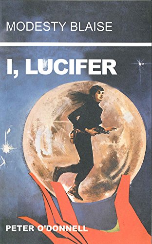 I, Lucifer: (Modesty Blaise)