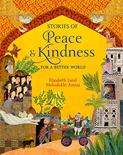 Stories Of Peace And Kindness: For A Better World