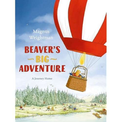 Beaver'S Big Adventure - A Journey Home