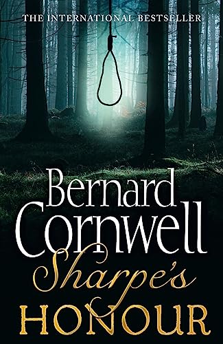 Sharpe'S Honour: Richard Sharpe And The Vitoria Campaign, February To June 1813. Bernard Cornwell (The Sharpe Series): Book 17