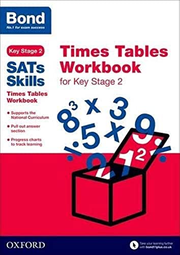 Bond Sats Skills: Times Tables Workbook For Key Stage 2