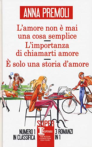 L'Amore Non È Mai Una Cosa Semplice-L’Importanza Di Chiamarti Amore-È Solo Una Storia D’Amore