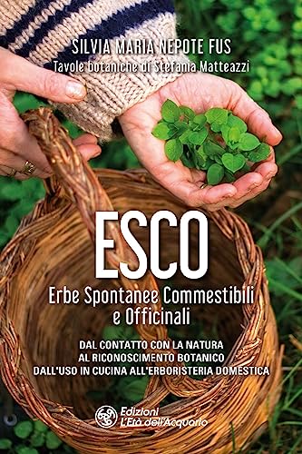 Esco. Erbe Spontanee Commestibili E Officinali