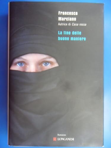 La Fine Delle Buone Maniere