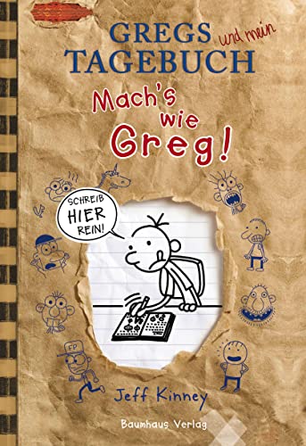 Gregs Tagebuch. Mach'S Wie Greg!: Schreib Hier Rein!