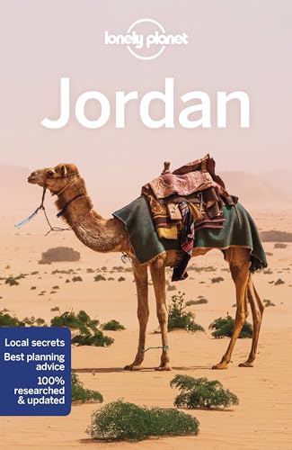 Lonely Planet Jordan: Perfect For Exploring Top Sights And Taking Roads Less Travelled