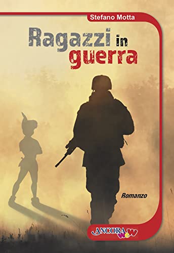 Ragazzi In Guerra