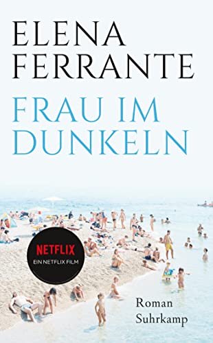 Frau Im Dunkeln: Roman | Von Der Autorin Des Bestsellers »Meine Geniale Freundin«: 5095