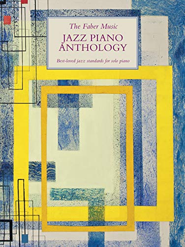 The Faber Music Jazz Piano Anthology (Faber Music Piano Anthology Series)