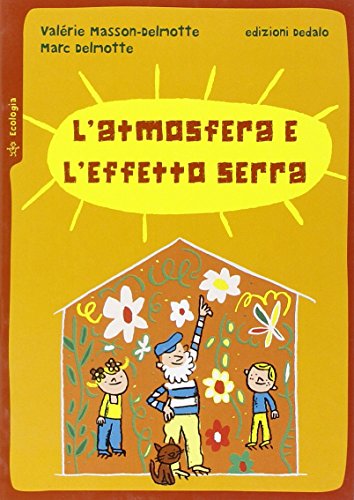 L'Atmosfera E L'Effetto Serra. Ediz. Illustrata