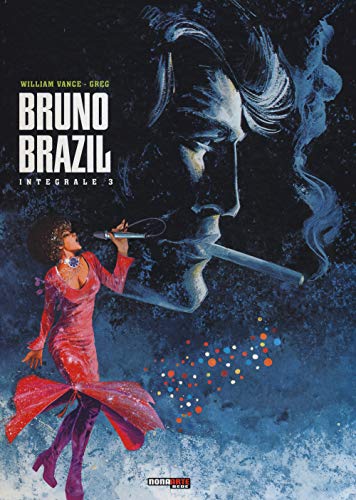 Bruno Brazil. L'Integrale (Vol. 3)