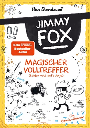 Jimmy Fox. Magischer Volltreffer (Leider Voll Auf'S Auge) - Ein Comic-Roman: Die Neue Serie Vom Schüttel-Den-Apfelbaum-Bestsellerautor: 1