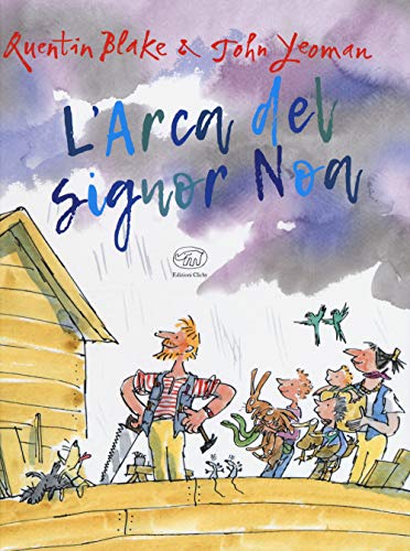 L'Arca Del Signor Noa. Ediz. A Colori