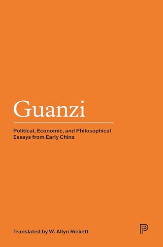 Guanzi: Political, Economic, And Philosophical Essays From Early China