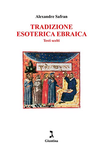 Tradizione Esoterica Ebraica. Testi Scelti