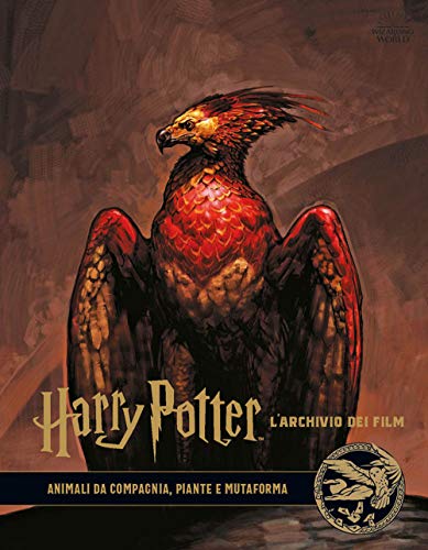 Harry Potter. L'Archivio Dei Film. Ediz. A Colori. Animali Da Compagnia, Piante E Mutaforma (Vol. 5)