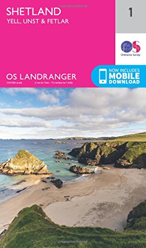 Shetland – Yell, Unst & Fetlar Map | Cullivoe & Mid Yell | Ordnance Survey | Os Landranger Map 1 | Scotland | Walks | Cycling | Days Out | Maps | Adve