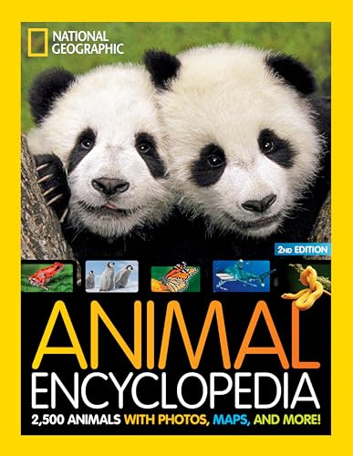 National Geographic Kids Animal Encyclopedia 2Nd Edition: 2,500 Animals With Photos, Maps, And More!