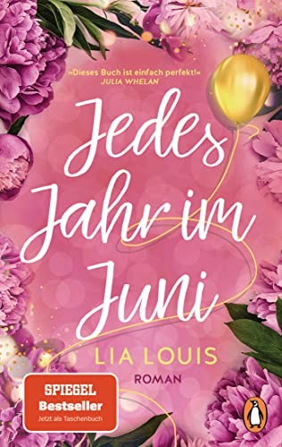 Jedes Jahr Im Juni: Roman - Der Romantische Bestseller Des Jahres Erstmals Im Taschenbuch