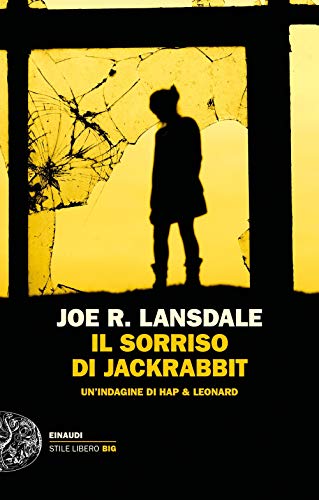 Il Sorriso Di Jackrabbit. Un'Indagine Di Hap & Leonard
