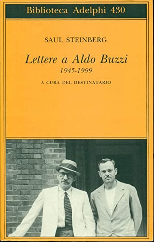 Lettere A Aldo Buzzi 1945-1999