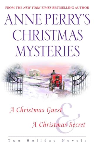 Anne Perry'S Christmas Mysteries: Two Holiday Novels