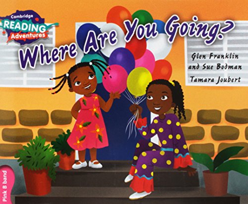 Where Are You Going? Pre-A1. Yle Livello Starters. Pink B Band. Per La Scuola Elementare