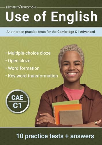 Use Of English: Another Ten Practice Tests For The Cambridge C1 Advanced