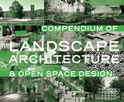 Compendium Of Landscape Architecture & Open Space Design
