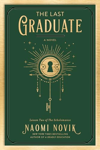 The Last Graduate: A Novel: 2