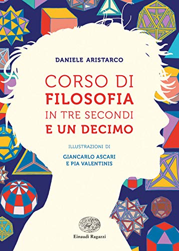 Corso Di Filosofia In Tre Secondi E Un Decimo