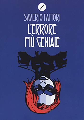 L'Errore Più Geniale