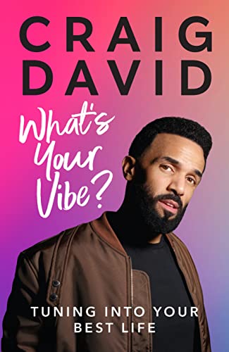 What’S Your Vibe?: Tuning Into Your Best Life