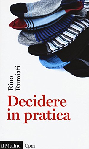 Decidere In Pratica