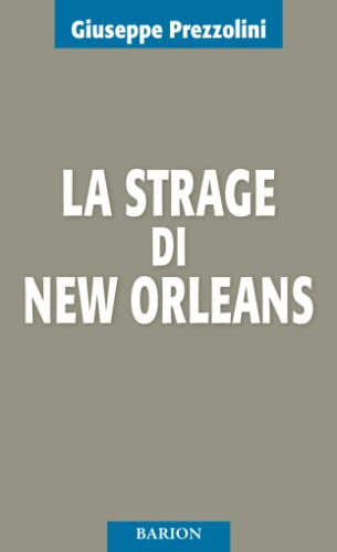 La Strage Di New Orleans