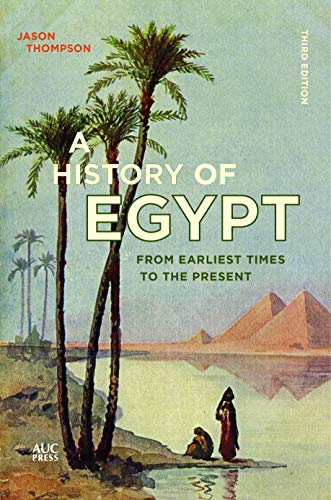 A History Of Egypt: From Earliest Times To The Present